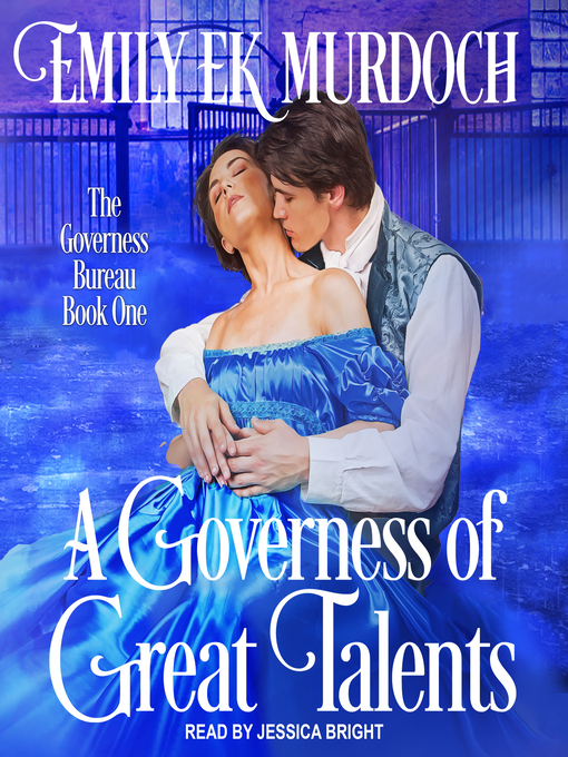Title details for A Governess of Great Talents by Emily EK Murdoch - Available